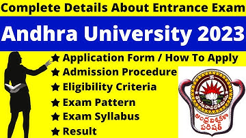 Andhra University 2023 Full Details: Notification, Date, Application, Syllabus, Pattern, Eligibility