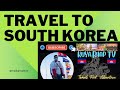 TRAVEL TO SOUTH KOREA |kuya rhap Tv