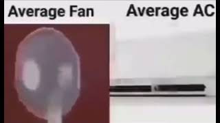 Average fan vs average AC