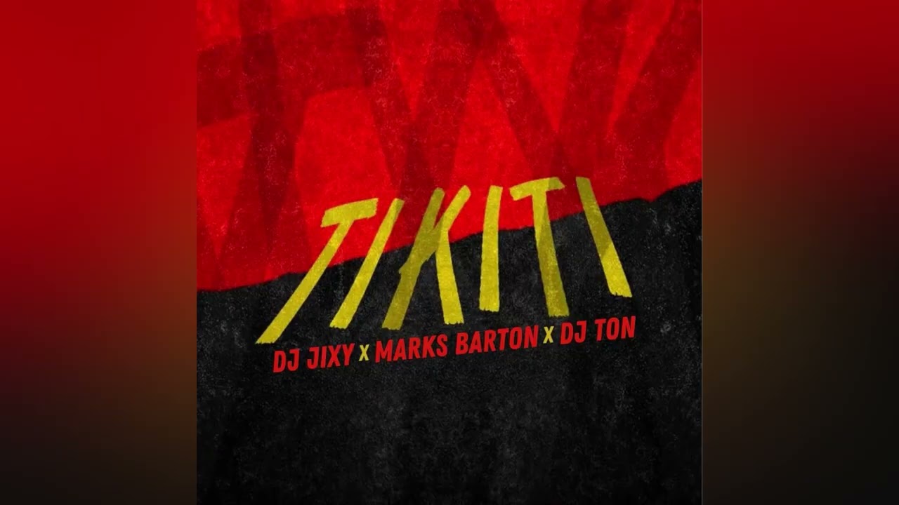 Watch Tikiti - DJ JIXY x Marks Barton X DJ TON (Official Audio) on YouTube Watch Tikiti - DJ JIXY x Marks Barton X DJ TON (Official Audio) on YouTube