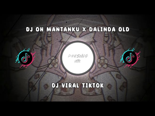 DJ OH MANTANKU X DALINDA OLD 2019 | SOUND class=