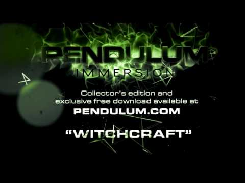 Pendulum - Immersion - 12 - Witchcraft