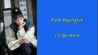 Park Hyung Sik (박형식) – I’ll Be Here lyrics HWARANG : The Poet Warrior Youth (화랑) Ost [Han-Rom-Indo]