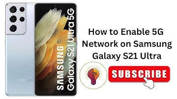 How to Enable 5G Network on Samsung Galaxy S21 Ultra - Full Guide!