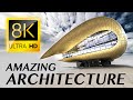 Exploring the World&#39;s Most Beautiful Architecture 8K VIDEO ULTRA HD