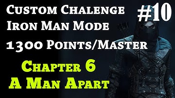 Thief Custom Challenge 1300 Points IRON MAN - Walkthrough CHAPTER 6 A MAN APART 1080p