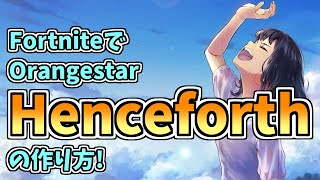 Orangestar - Henceforth (Fortnite)