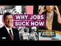 It&#39;s Not Just You: Jobs Didn&#39;t Used To Be This Terrible