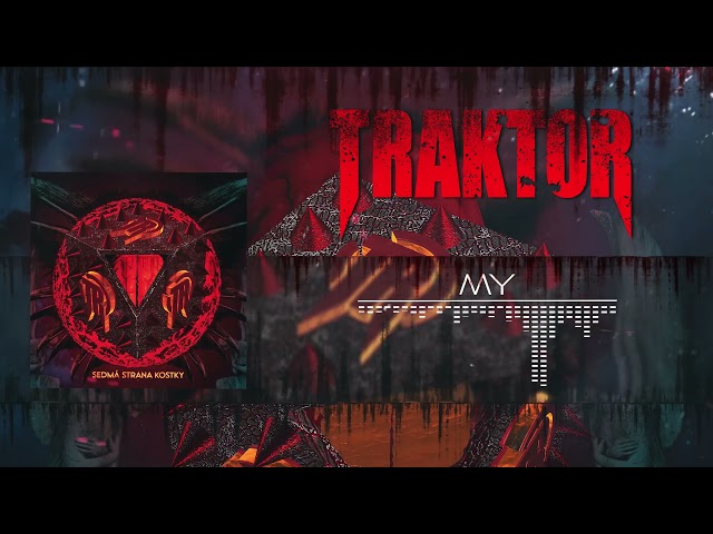 Traktor - My