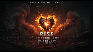 Rise Through Ruins – Heavy Rock Anthem of Resilience & Strength