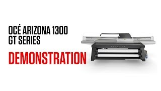 A demonstration of the Oce Arizona 1300 GT Series