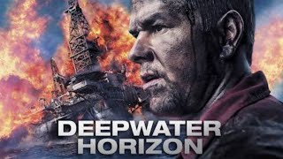 Deepwater Horizon | Hindi Dubbed Full Movie | Mark Wahlberg |  Deepwater Horizon Movie Review & Fact