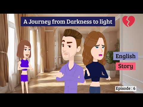 A Journey from darkness to light part 6 | Heartbreaking Love story ...