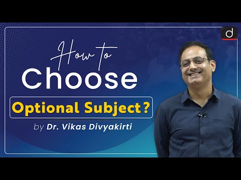 How to Choose the Optional Subject ? | Dr Vikas Divyakirti | Drishti IAS English