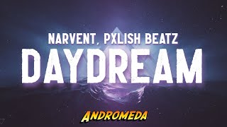 Narvent x Pxlish Beatz - Daydream