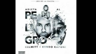 Kelmitt Feat Kendo Kaponi - Adicta al Peligro