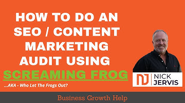 How To Do A SEO/Content Marketing Audit Using Screaming Frog