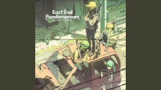 East End Pandemonium
