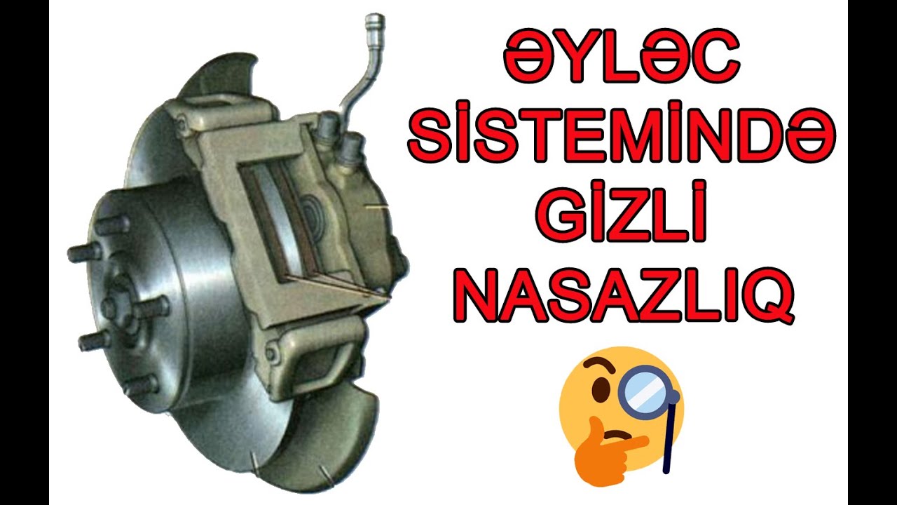 Əyləc sistemində gizli nasazlıq.