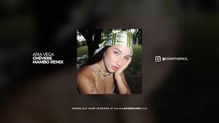 CHÉVERE Mambo Remix - ARIA VEGA (Prod By. DJ Anthony Sanchez)