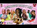 LATEST 2022/2023 NAIJA XMAS NONSTOP AFROBEAT #PARTY MIX TOP NAIJA PARTY MIX BY  DJ FINEX REMA ASAKE