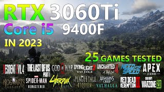 RTX 3060 Ti | Core i5 9400F | Test in 25 Games - YouTube