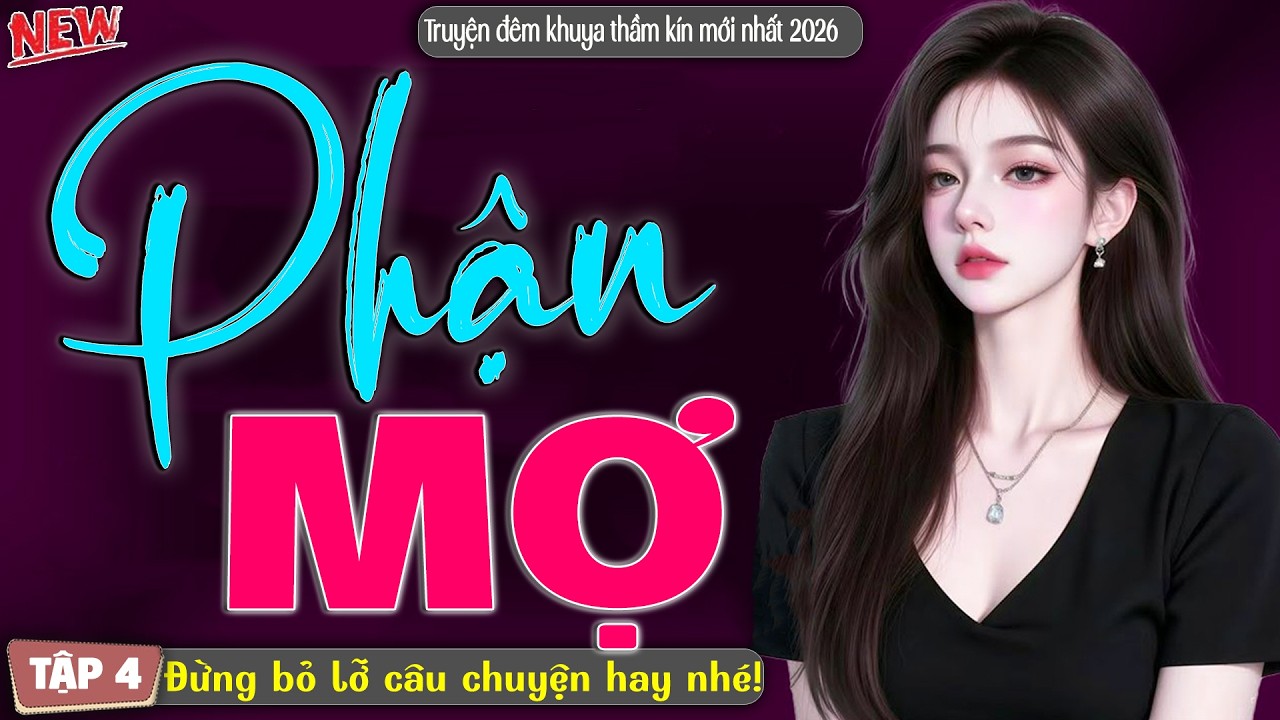 Truyện nhân quả cuộc sống có thật: Phận Mợ | Nghe kể truyện đêm khuya Việt Nam | Tập 4