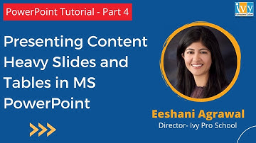 Presenting Content Heavy Slides and Tables in MS PowerPoint | PowerPoint Tutorial | Ivy Pro School