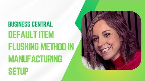 Setup Default Item Flushing Method in Manufacturing Setup