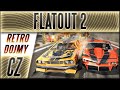 Legendární Závodní / Destrukční / Šílená Hra! | FlatOut 2 - Retro Dojmy | CZ Let's Play