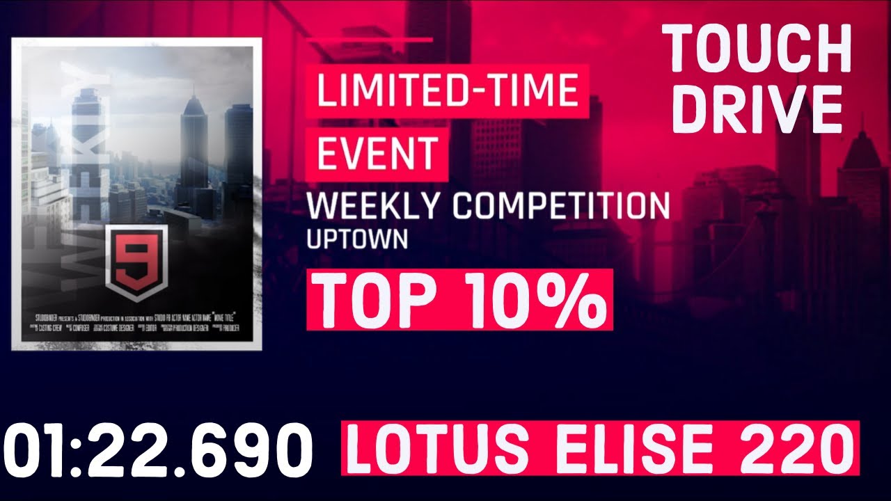 Asphalt 9 - WEEKLY COMPETITION - LOTUS ELISE 220-TOP10% - UPTOWN-  using Touchdrive iPhone 