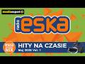 ESKA Hity na Czasie - Maj 2026 vol.1 – oficjalny mix Radia ESKA x Media Expert Mp3 Song