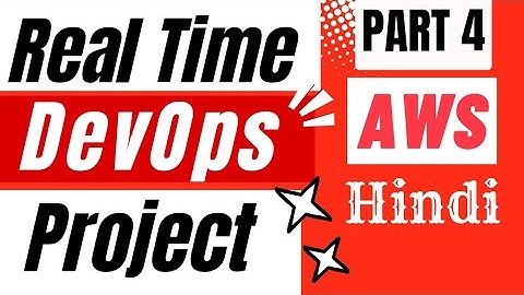AWS DevOps Realtime Project for Beginners| Part 4 | Hindi