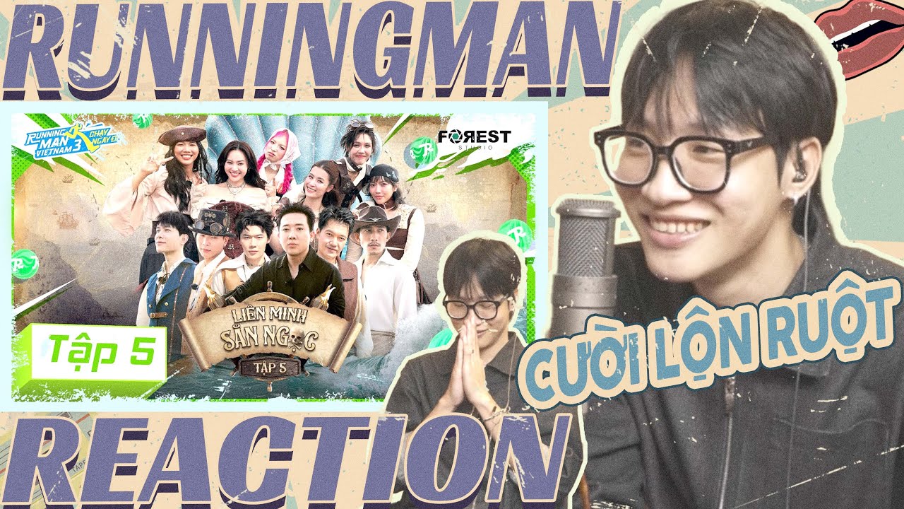 ( Reaction ) TẬP 05 RUNNING MAN VIETNAM MÙA 3 - CHẠY NGAY ĐI | : Liên Minh Săn Ngọc [HỒI 1: TIỀN]