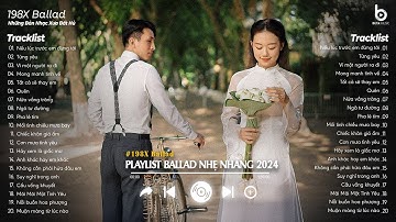 Nhạc Trẻ 8X 9X Đời Đầu Hay Bất Hủ - 20 Bản Nhạc Xưa Chill 8X 9X Nhạc Nhẹ Thư Giãn Cho Quán Cafe