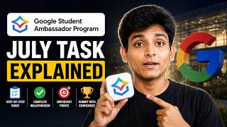 💯🔥Google Student Ambassador JULY Task Explained | Complete Step-by-Step Guide (2026)