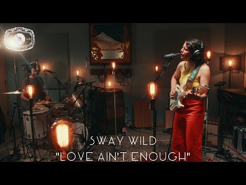 Sway Wild — The Rye Room Sessions - Sway Wild "Love Ain't Enough" LIVE