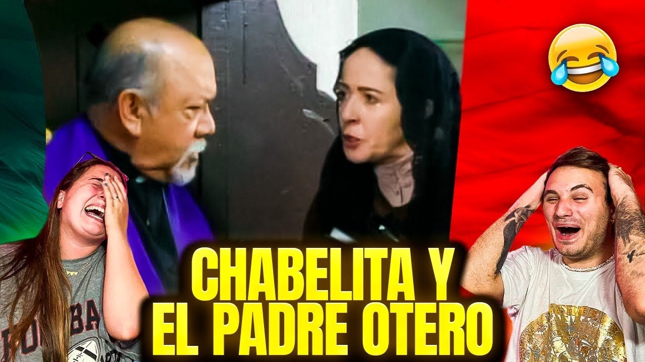 🇪🇸 ESPAÑOLES REACCIONAN a CHABELITA y EL PADRE OTERO 😂🇲🇽 **doble sentido mexicano!!!**