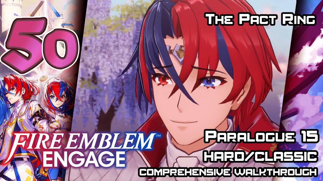 Fire Emblem Engage Walkthrough Ep. 50 The Pact Ring YouTube