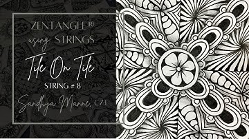 Tile on Tile String #8 a tutorial with tangle MISTY