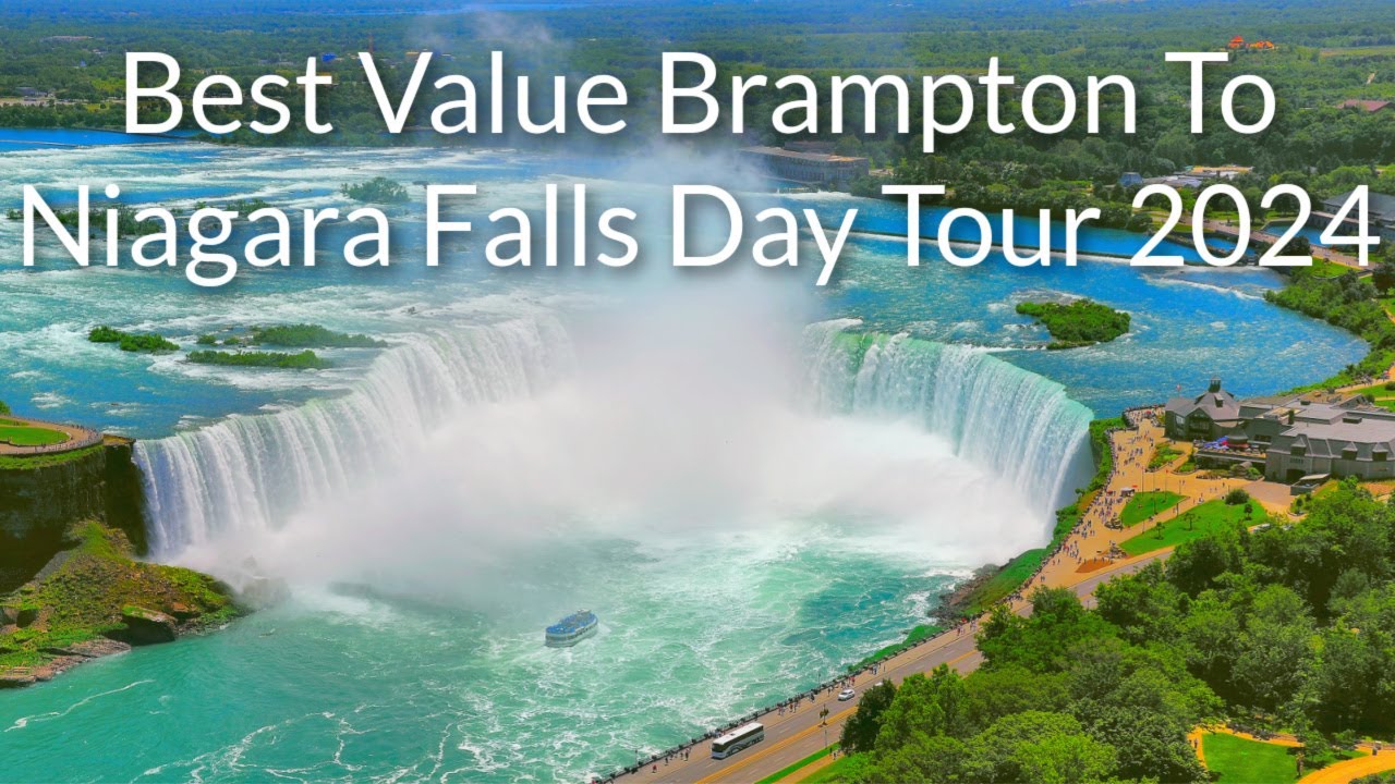 Best Value Brampton To Niagara Falls Day Tour 2024 | ToNiagara