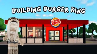 Building BURGER KING IN ROBLOX !! Bloxburg Roblox