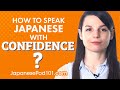 How to speak Japanese with confidence