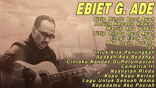 Ebiet G Ade  Album Nostalgia Terbaik   Album Ebiet G Ade Terbaik