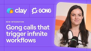 Gong x Clay | Turn Gong conversations into automated GTM workflows
