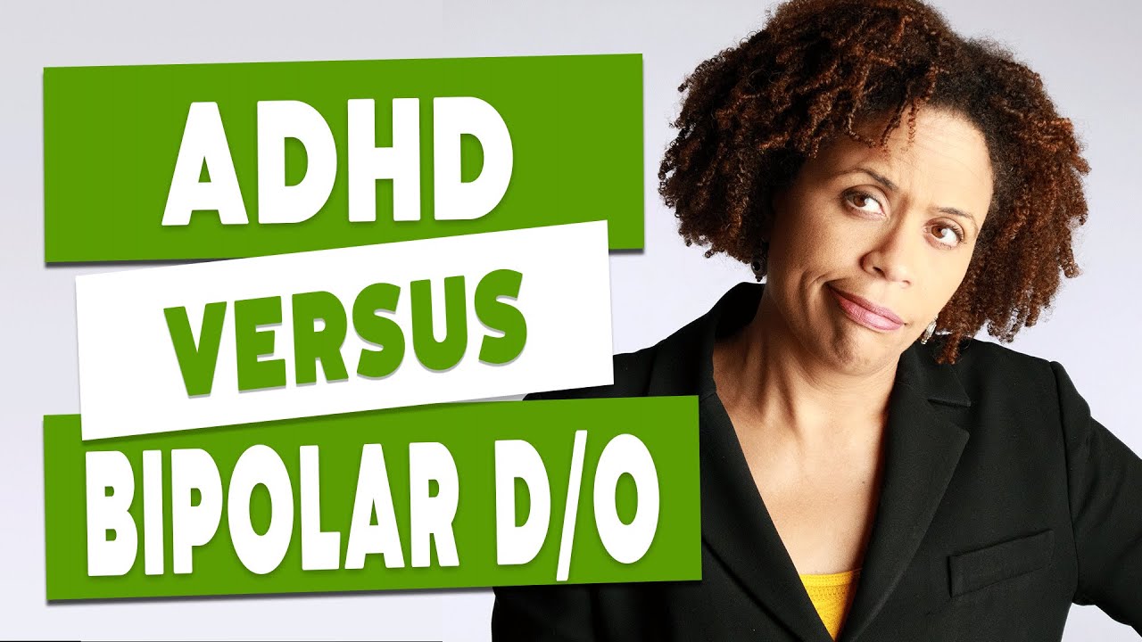 ADHD Vs Bipolar Disorder How To Tell The Difference YouTube