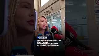 “Me estoy defendiendo de esas falsas acusaciones”: Sandra Ortiz sobre caso UNGRD