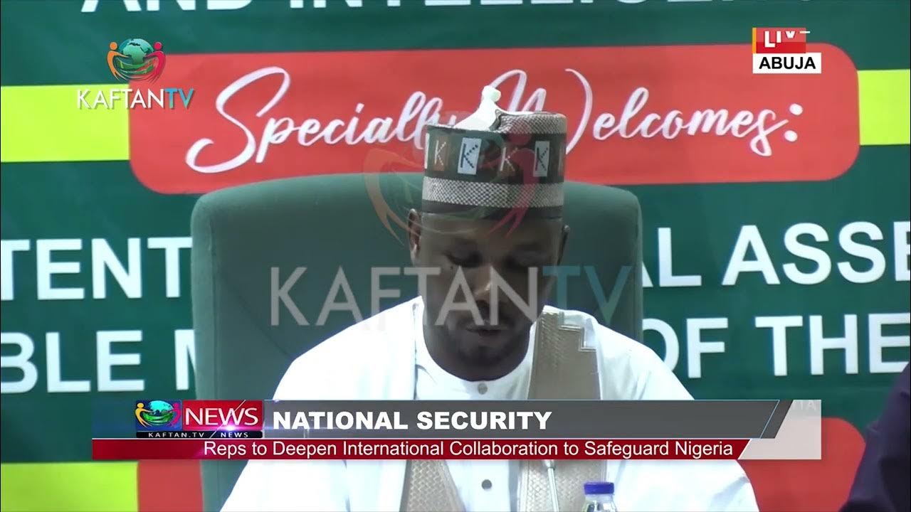 NATIONAL SECURITY: Reps to Deepen International Collaboration to Safeguard Nigeria