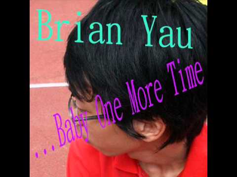 Brian Yau - ...Baby One More Time (Live Cover)