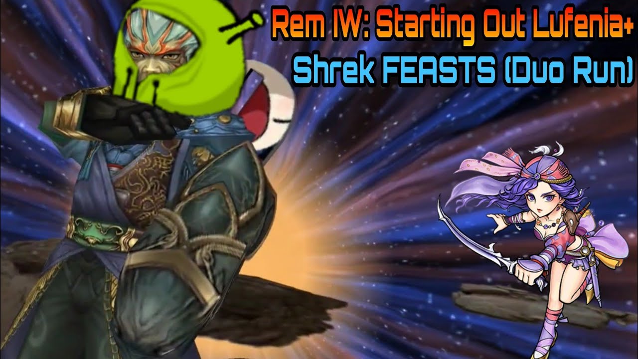 [DFFOO GL] Rem IW: Starting Out Lufenia+ - Shrek FEASTS (Duo Run)